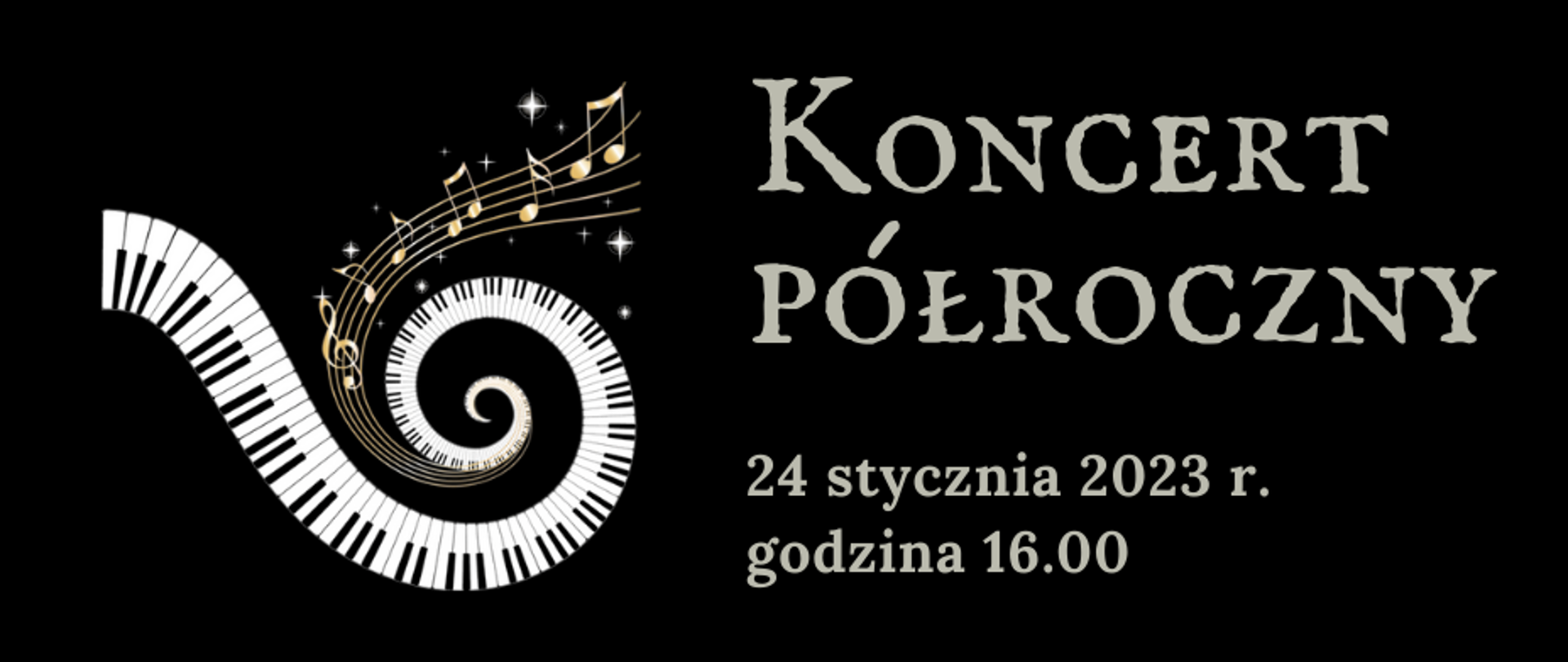 Na czarnym tle klawiatura i nuty na pięciolini, napis Koncert półorczny 24 stycznia 2023 godzina 16.00, logo PSM na górze