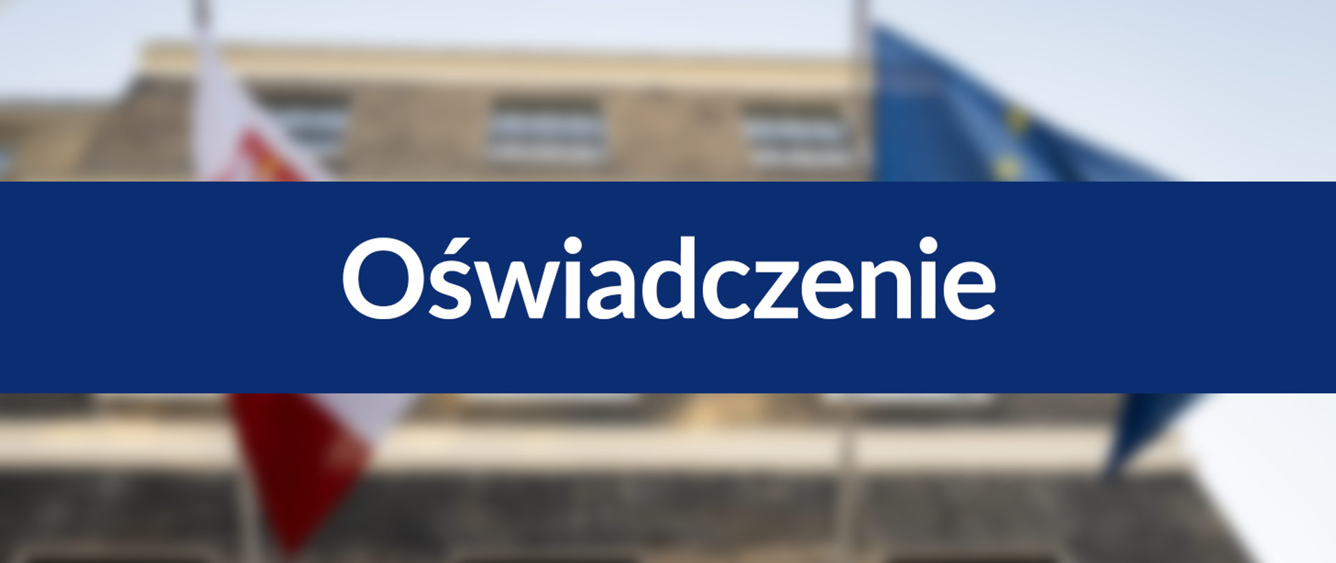 Napis "Oświadczenie" na niebieskim tle, na tle rozmytego zdjęcia budynku Ambasady RP w Londynie
