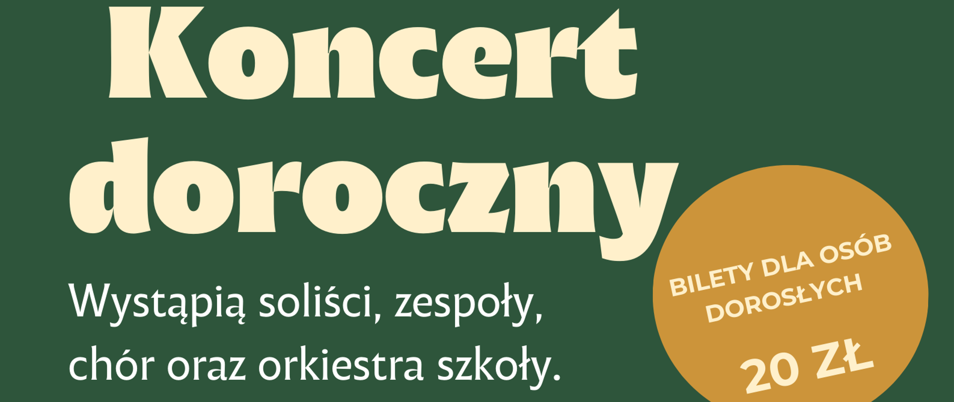 Plakat przedstawiający informacje dotyczące I Koncertu Dorocznego
