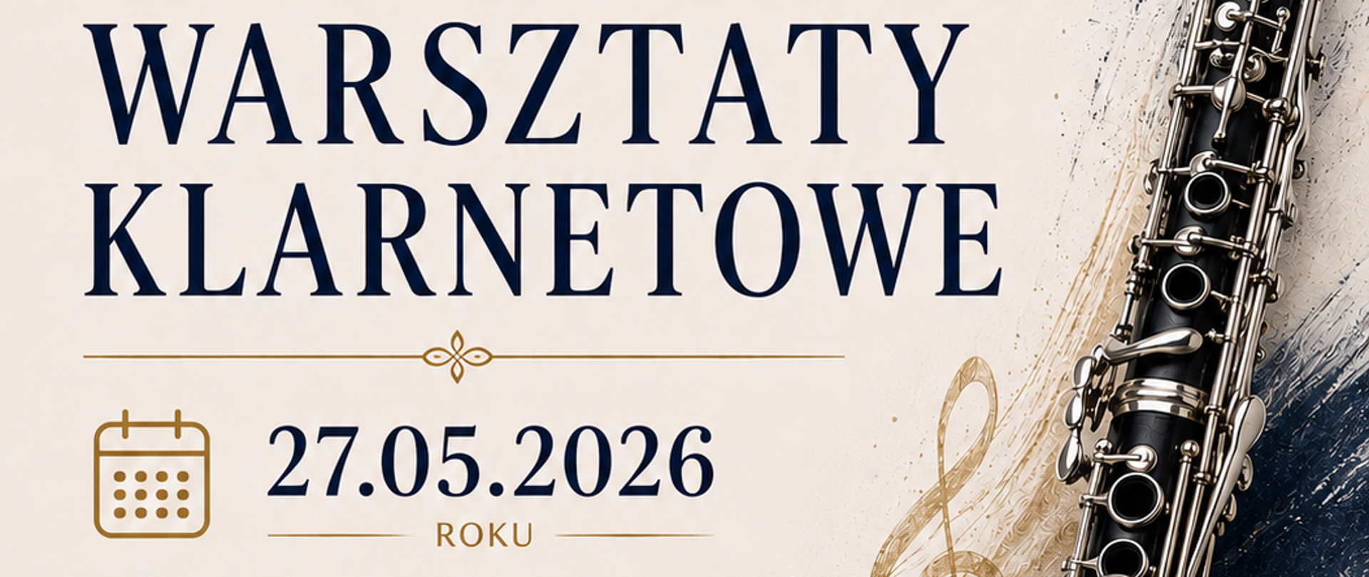 beżowy plakat z grafiką przedstawiającą klarnet po prawej stronie. Czarno- brązowe napisy.. Po lewej stronie u góry popiersie patrona szkoły.