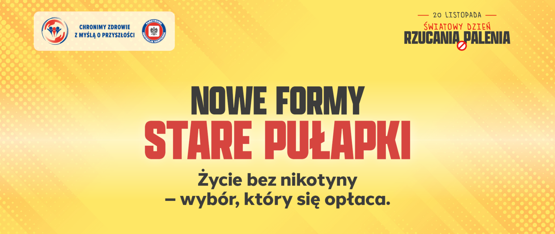 Grafika edukacyjna z hasłem „Nowe formy, stare pułapki. Życie bez nikotyny – wybór, który się opłaca” przygotowana z okazji Światowego Dnia Rzucania Palenia.