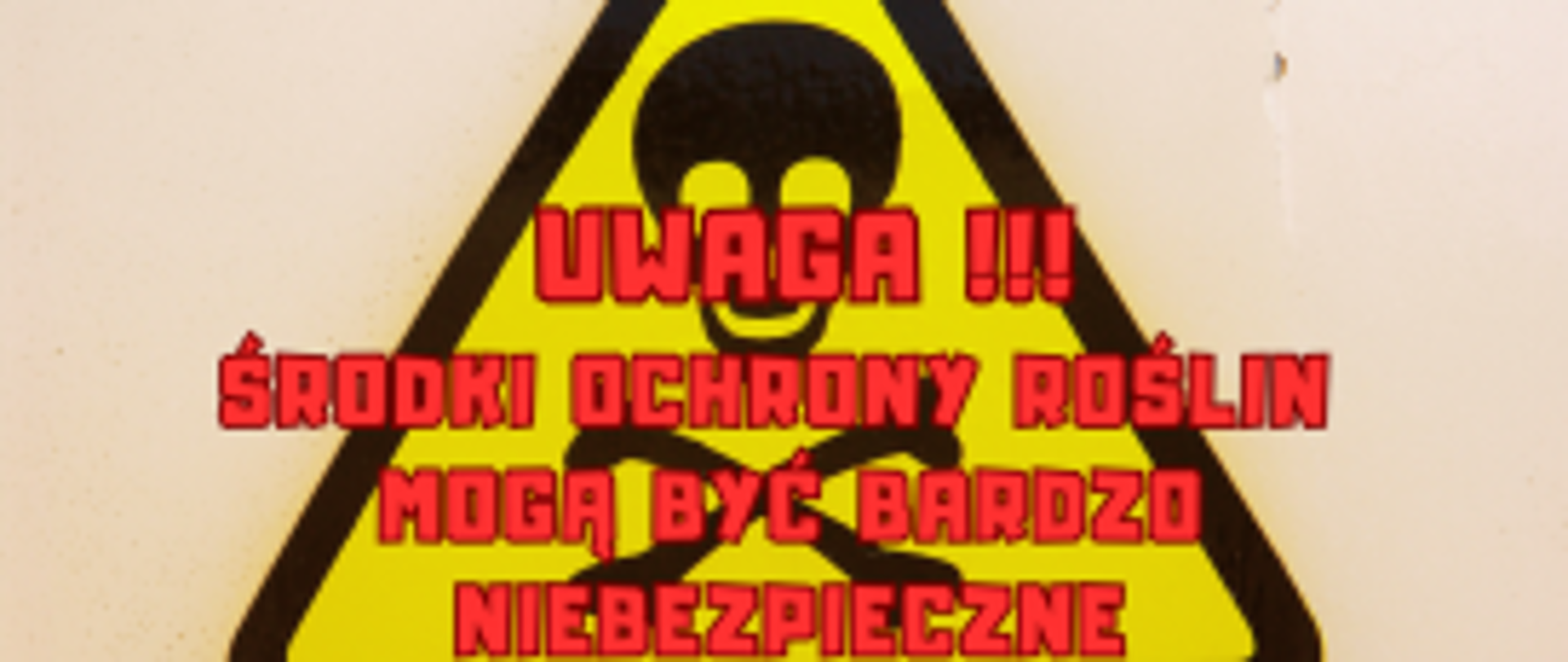 Uwaga na środki ochrony roślin