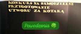 Plakat konkursu na samodzielne przygotowanie utworu "Za kotarą"