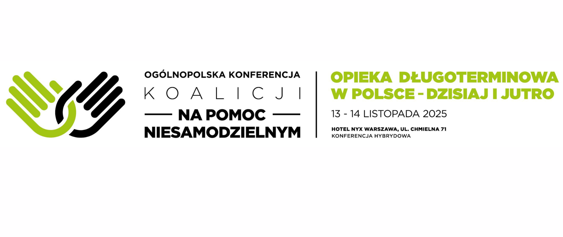 7. edycja ogólnopolskiej konferencji "OPIEKA DŁUGOTERMINOWA W POLSCE - DZISIAJ I JUTRO" - Koalicja "Na pomoc niesamodzielnym"