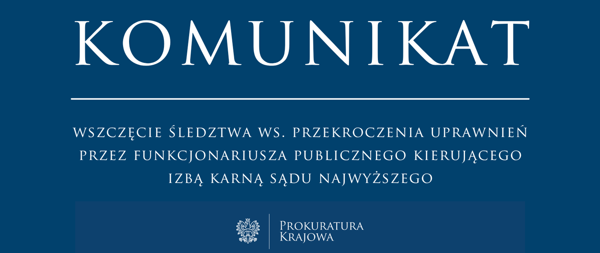 Wszczęcie śledztwa w sprawie przekroczenia uprawnień przez funkcjonariusza publicznego kierującego Izbą Karną Sądu Najwyższego