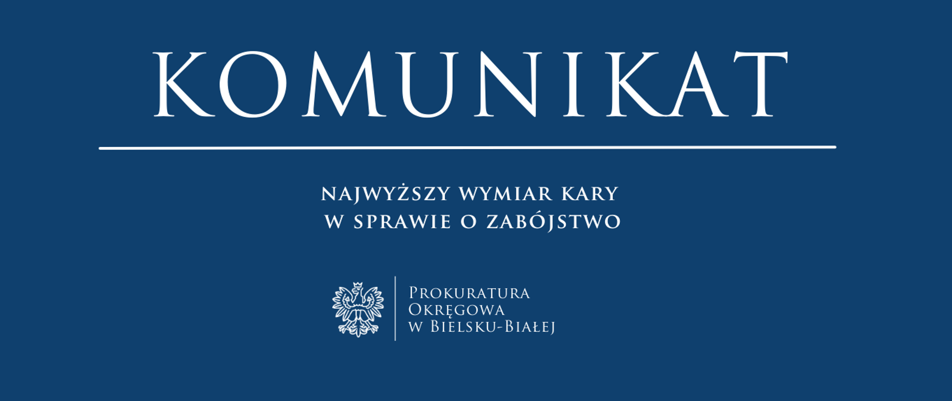 komunikat - najwyższy wymiar kary w sprawie o zabójstwo