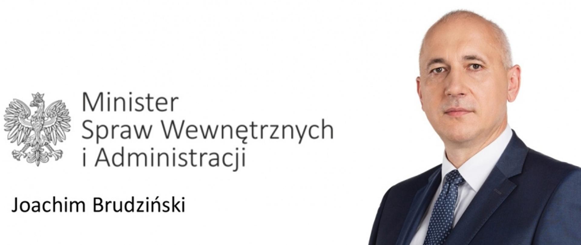 Minister Spraw Wewnętrznych i Administracji Joachim Brudziński