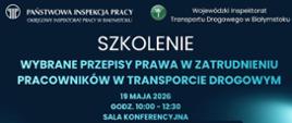 Zaproszenie na szkolenie - wybrane przepisy prawa w zatrudnieniu pracowników w transporcie drogowym