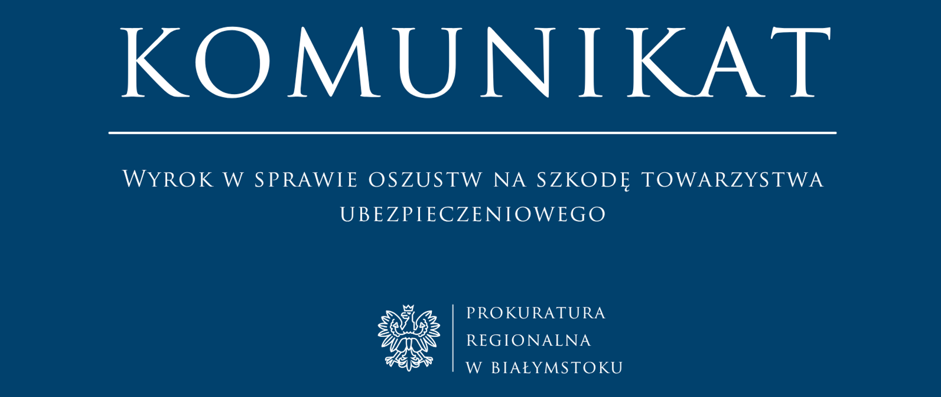 Wyrok w sprawie oszustw na szkodę towarzystwa ubezpieczeniowego