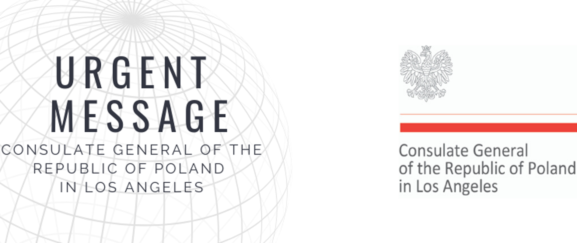 Graphic with words: urgent message Consulate General of the Republic of Poland in Los Angeles, Logo of the consulate 