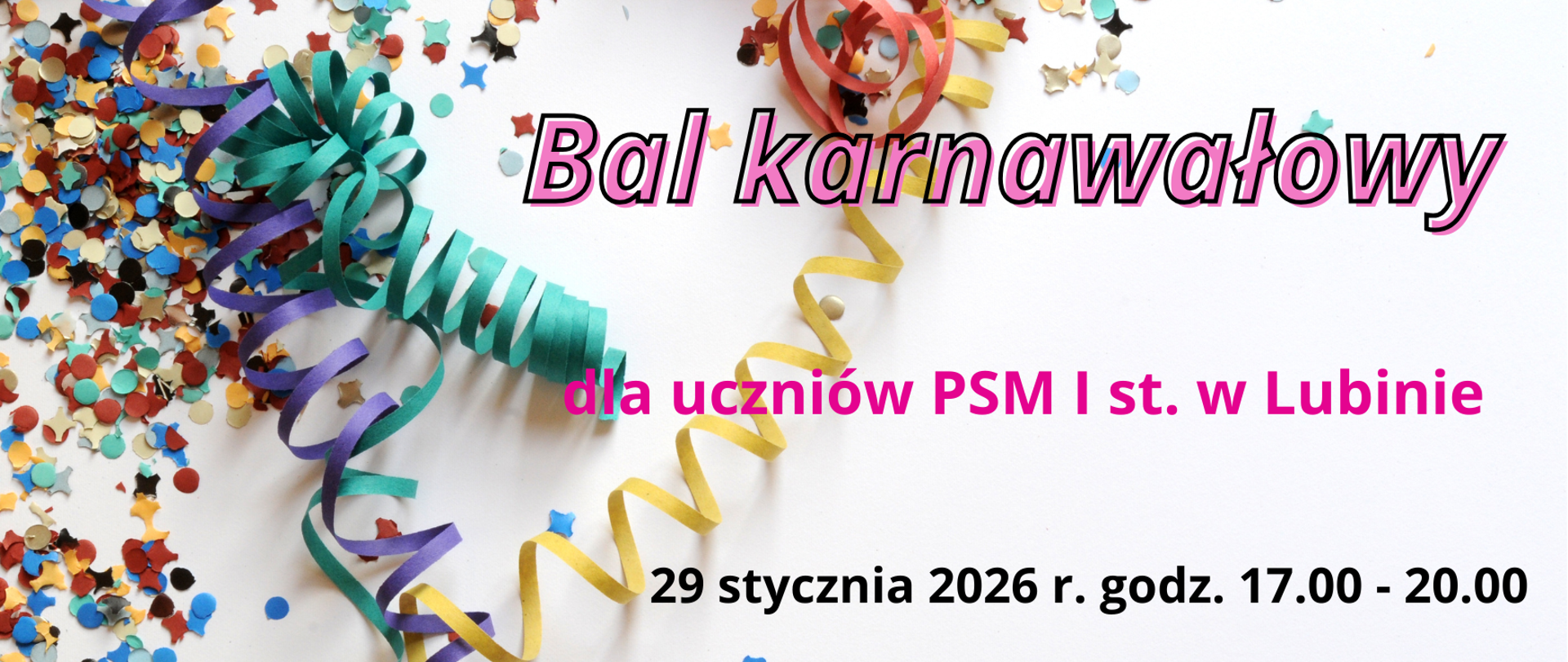 Zdjęcie przedstawia kolorowe serpentyny i konfetti oraz informację o balu karnawałowym dla uczniów szkoły, który odbędzie się 29 stycznia 2026 r. w godz. 17-20 w świetlicy wiejskiej w Oborze