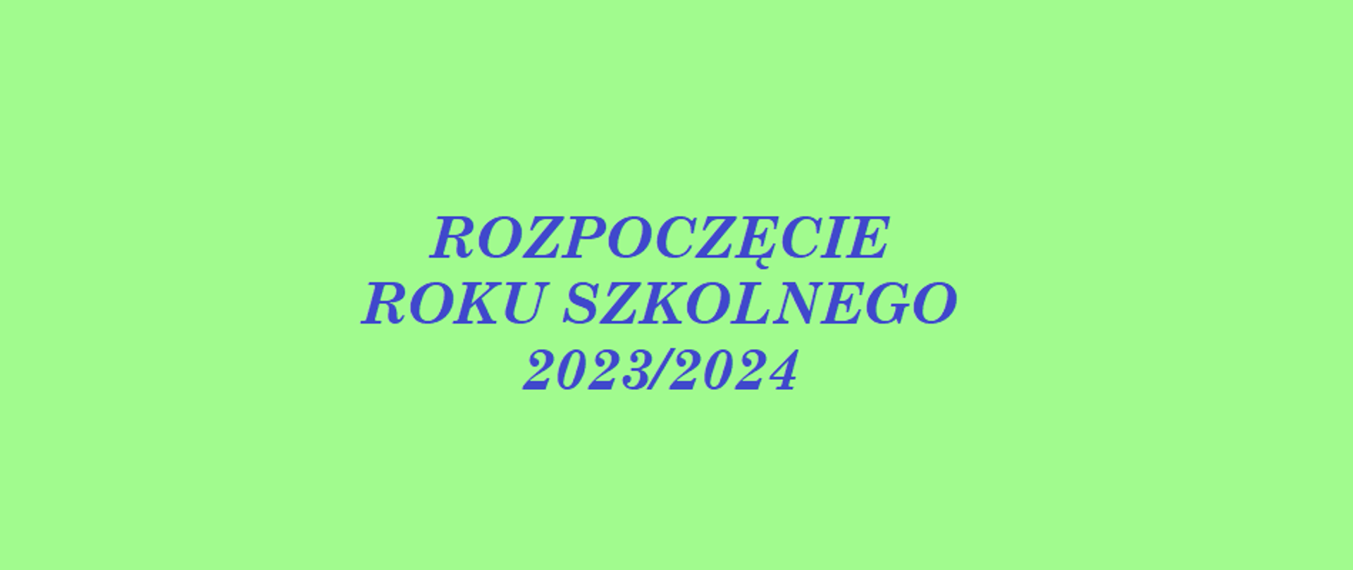 Afisz - rozpoczęcie roku szkolnego
