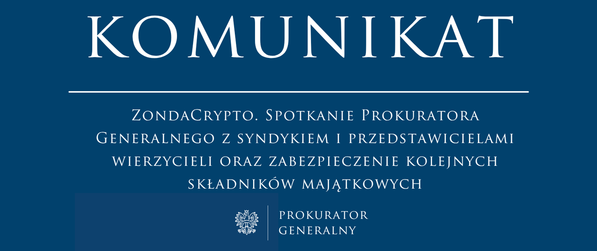 ZondaCrypto. Spotkanie Prokuratora Generalnego z syndykiem i przedstawicielami wierzycieli oraz zabezpieczenie kolejnych składników majątkowych