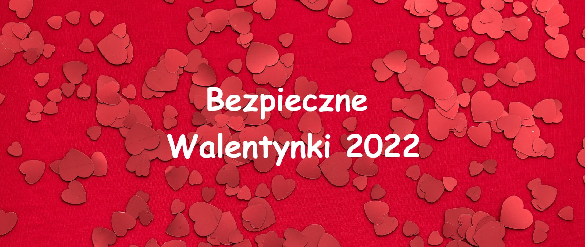 Bezpieczne Walentynki 2022