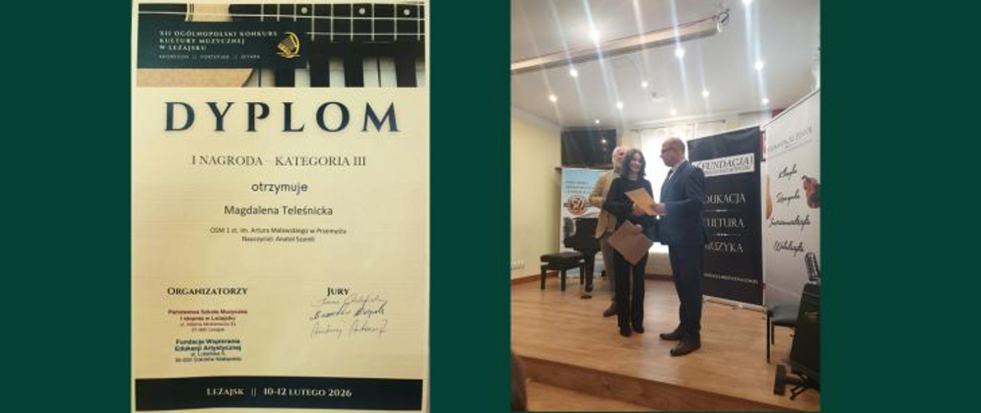Po lewej stronie zdjęcia widoczny jest dyplom z napisem „DYPLOM – I Nagroda, Kategoria III”, przyznany Magdalenie Teleśnickiej podczas XII Ogólnopolskiego Konkursu Kultury Muzycznej w Leżajsku (10–12 lutego 2026). Po prawej stronie widać scenę w sali koncertowej – kobieta odbiera dyplom od mężczyzny podczas uroczystości wręczenia nagród; w tle stoi fortepian oraz banery fundacji i wydarzenia.