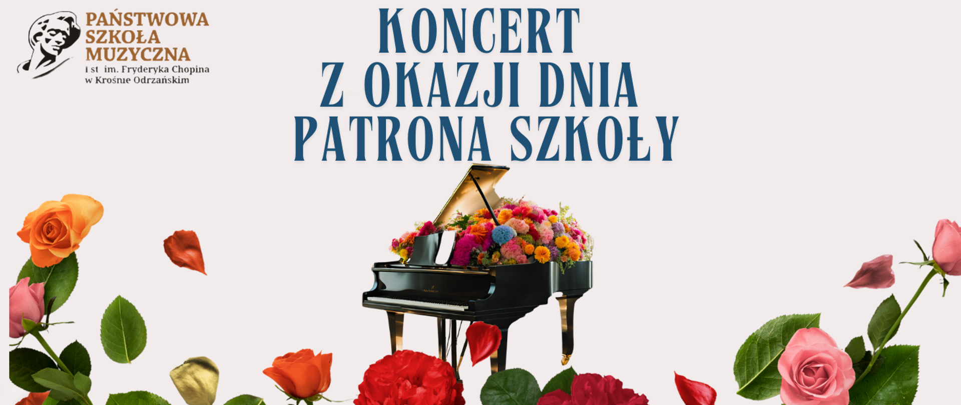 Na szarym tle znajduje się czarny błyszczący fortepian, który jest pełen kolorowych kwiatów. Stoi także w przestrzeni udekorowanej kwiatami.
Powyżej znajduje się informacja, o Koncercie z okazji Dnia Patrona szkoły.
