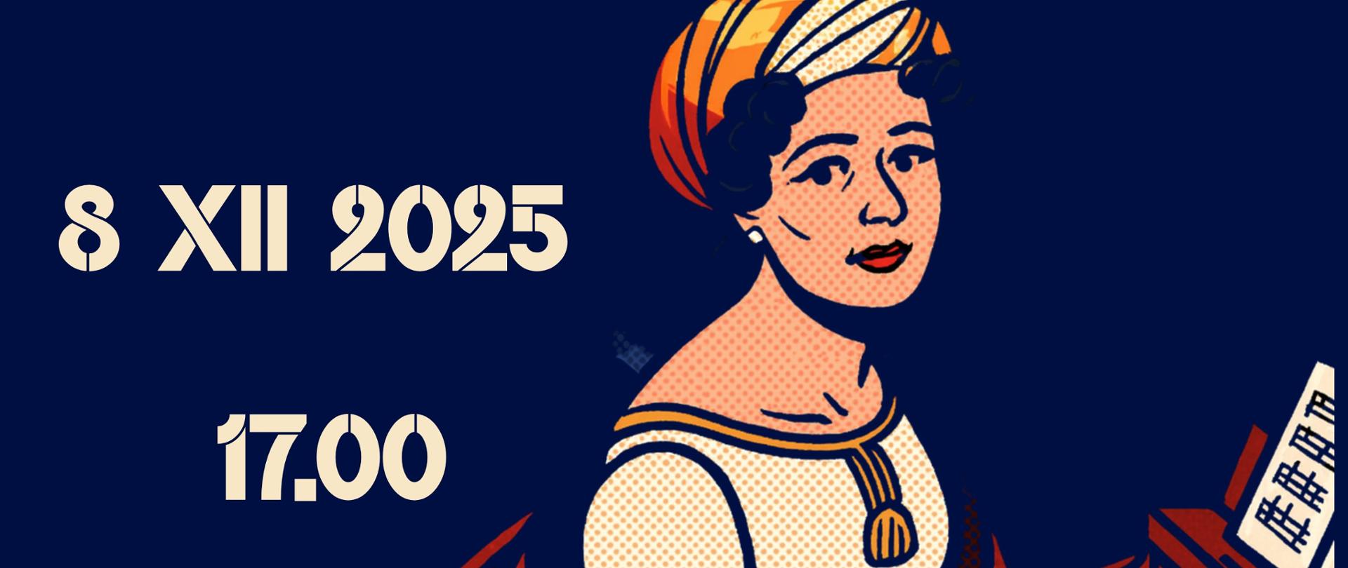 Plakat ma ciemnoniebieskie tło i utrzymany jest w stylistyce retro, przypominającej dawne komiksy lub pop-art (widoczne charakterystyczne kropkowanie cieni). W prawej dolnej części znajduje się ilustracja przedstawiająca Marię Szymanowską. Kobieta siedzi przy pianinie, ubrana w jasną suknię z epoki oraz turban na głowie. Jej dłonie spoczywają na klawiaturze, ale twarzą zwrócona jest do odbiorcy. Tekst jest wypisany dużymi, jasnymi literami po lewej stronie i u góry: Organizator: Dyrekcja PSM I stopnia nr 2 w Kędzierzynie-Koźlu. Wydarzenie: KONCERT ku czci patronki szkoły Marii Szymanowskiej. 8 grudnia 2025 roku (zapisane rzymskimi cyframi: 8 XII 2025). Godzina: 17:00. Miejsce: Sala Koncertowa Szkoły.