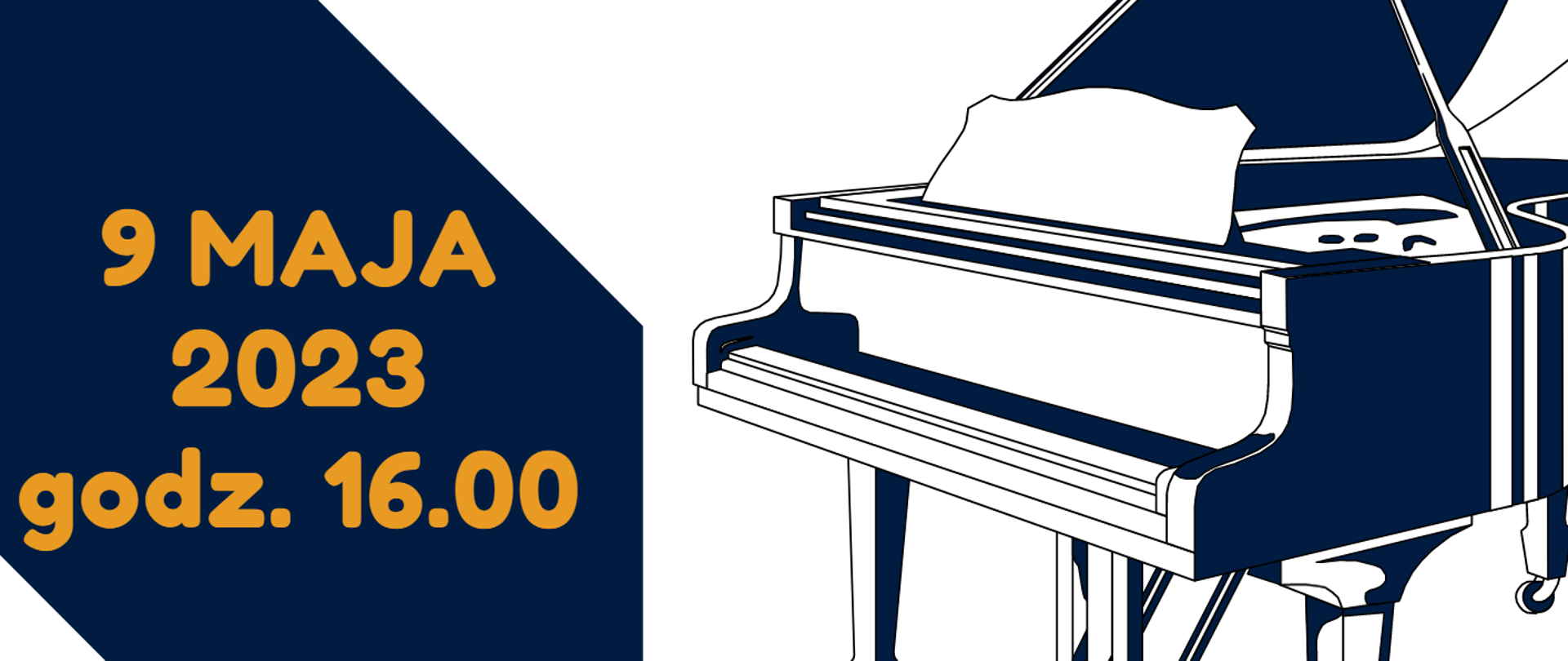 plakat- Koncert uczniów klasy fortepianu z ZPSM w Kielcach - 9 maja 2023 godz. 16.00 Wystąpią Bartłomiej Szwagrzyk ( absolwent naszej szkoły ) Maja Waksińska, Maksym Hajnrych