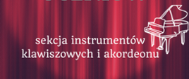 na purpurowo-czarnym tle imitującym kurtynę teatralną biały napis, na prawo od napisu biały kontur fortepianu