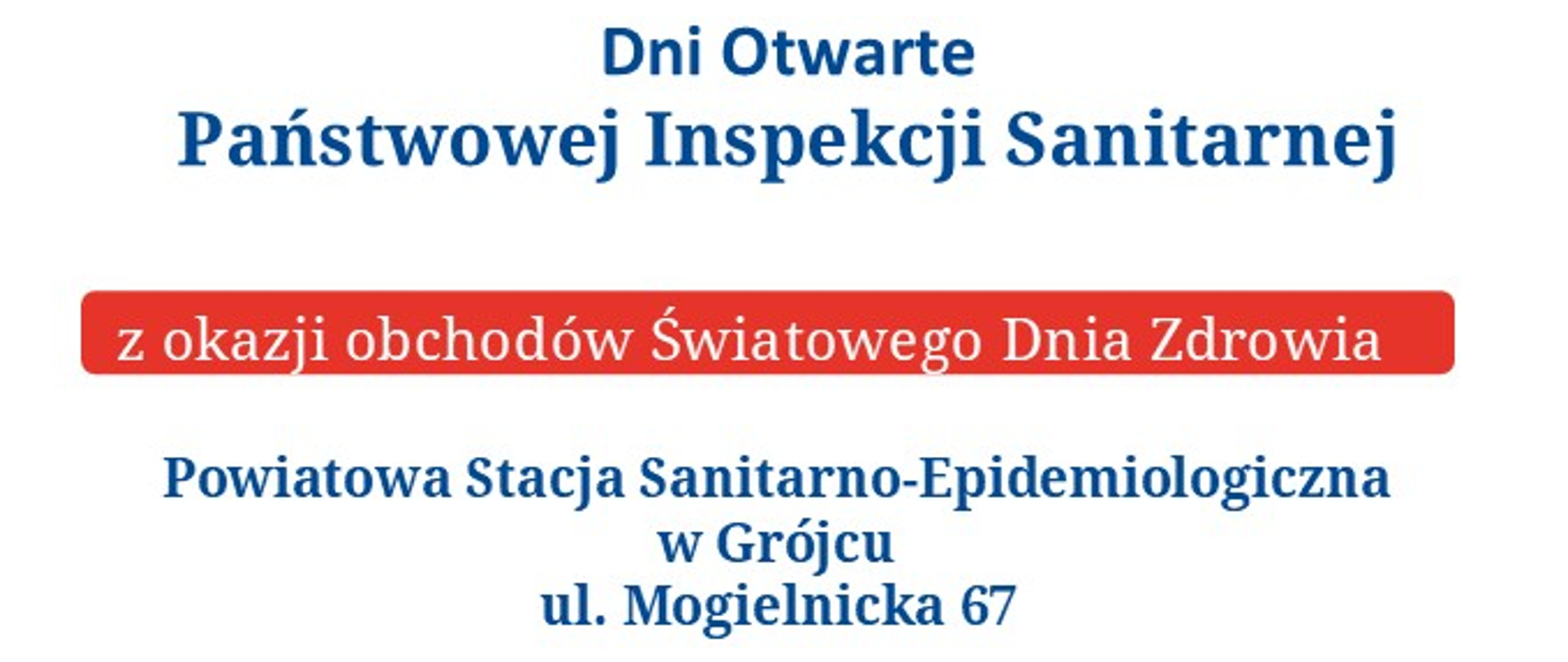 Dni Otwarte Państwowej Inspekcji Sanitarnej z okazji obchodów Światowego Dnia Zdrowia 7-8 kwietnia 2025