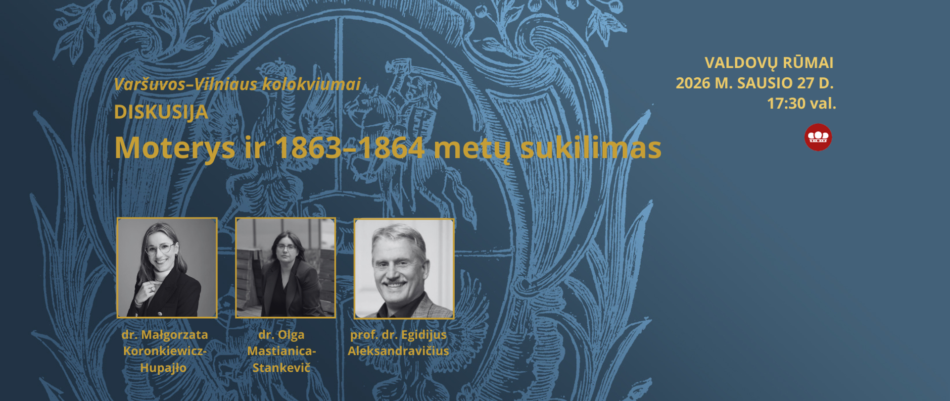 Diskusijos „Moterys ir 1863–1864 metų sukilimas“ plakatas. Plakate yra diskusijos dalyvių nuotraukos.