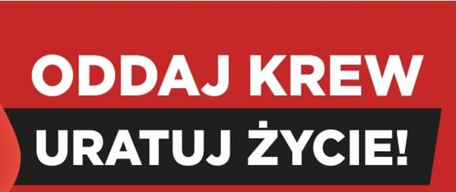zdjęcie przedstawia biały napis " oddaj krew uratuj życie " na czerowno-czarnym tle