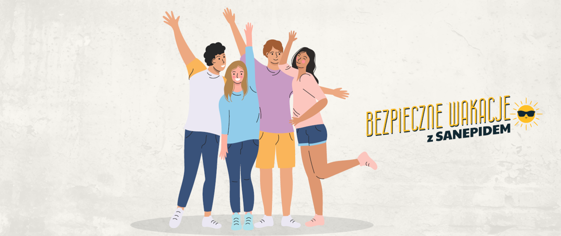 Rysunek przedstawia grupę 4 młodych stojących ludzi i napis "Bezpieczne wakacje z sanepidem" 