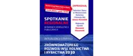VI konferencja regionalna w ramach konsultacji publicznych zaktualizowanej Strategii zrównoważonego rozwoju wsi, rolnictwa i rybactwa 2030
