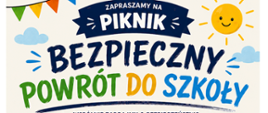 Zapraszamy na Piknik „Bezpieczny Powrót do Szkoły”