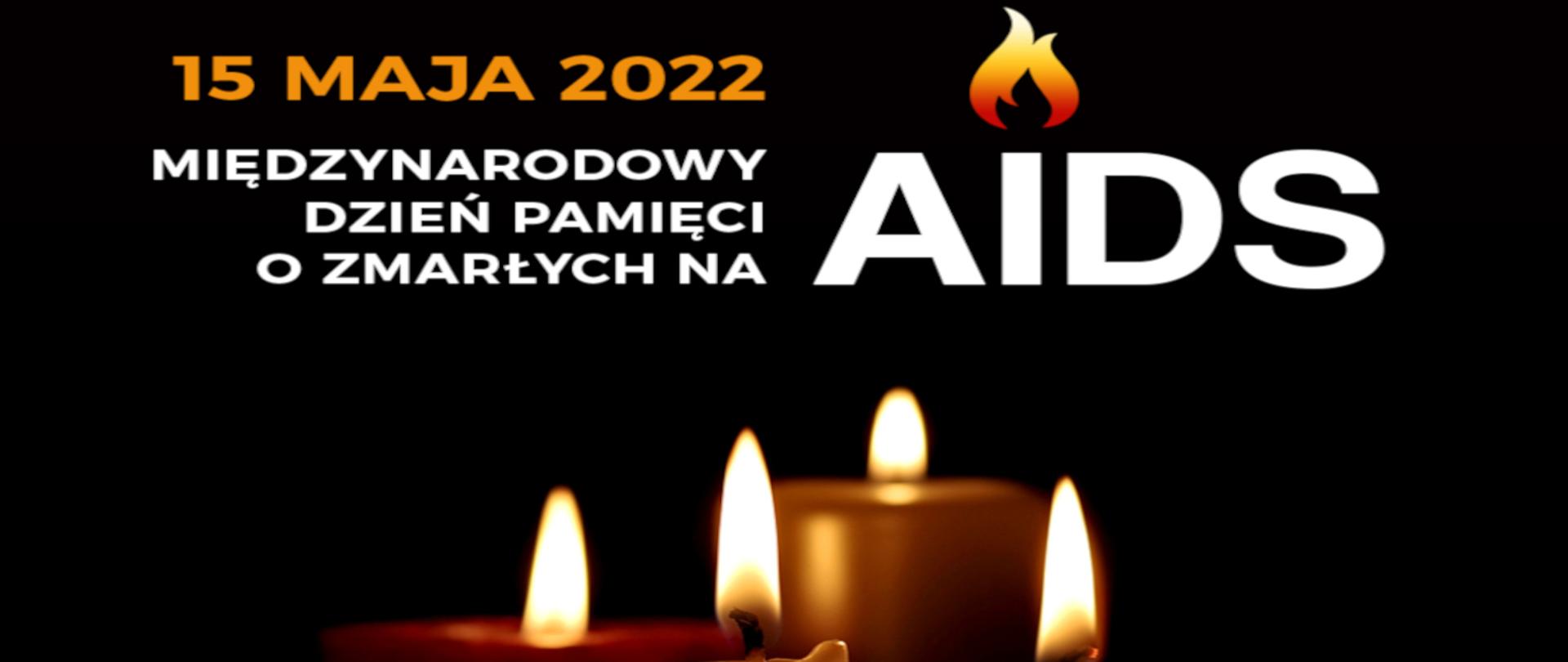 15 maja 2022 Międzynarodowy Dzień Pamięci o Zmarłych na AIDS