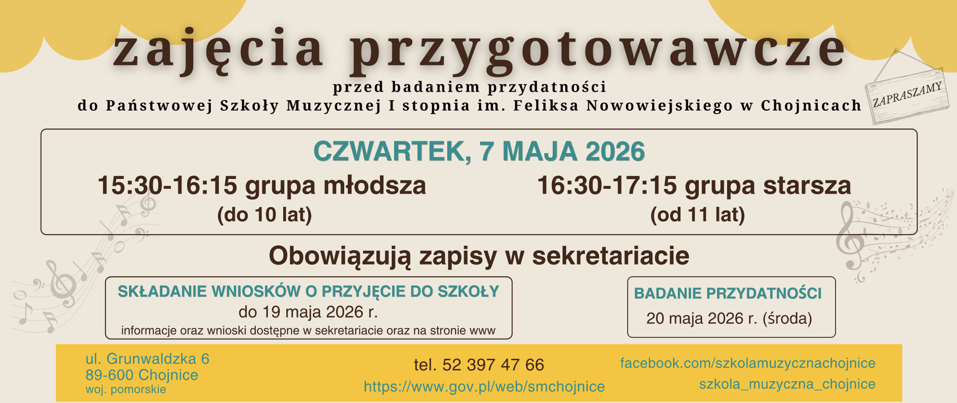 Plakat przedstawia informacje o zajęciach przygotowawczych do PSM w Chojnicach. Odbędą się 7 maja 2026 roku, dla grupy do 10 r.ż. w godz. 15:30-16:15, dla dzieci starszych niż 11 lat w godz. 16:30-17:15. Zawarto również informację o składaniu wniosków do 19 maja i badaniu przydatności 20 maja. Numer kontaktowy: 52 397 37 66