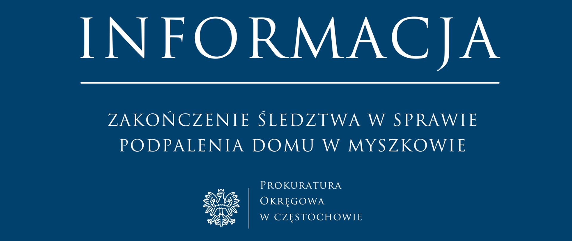 Zakończenie śledztwa w sprawie podpalenia domu w Myszkowie