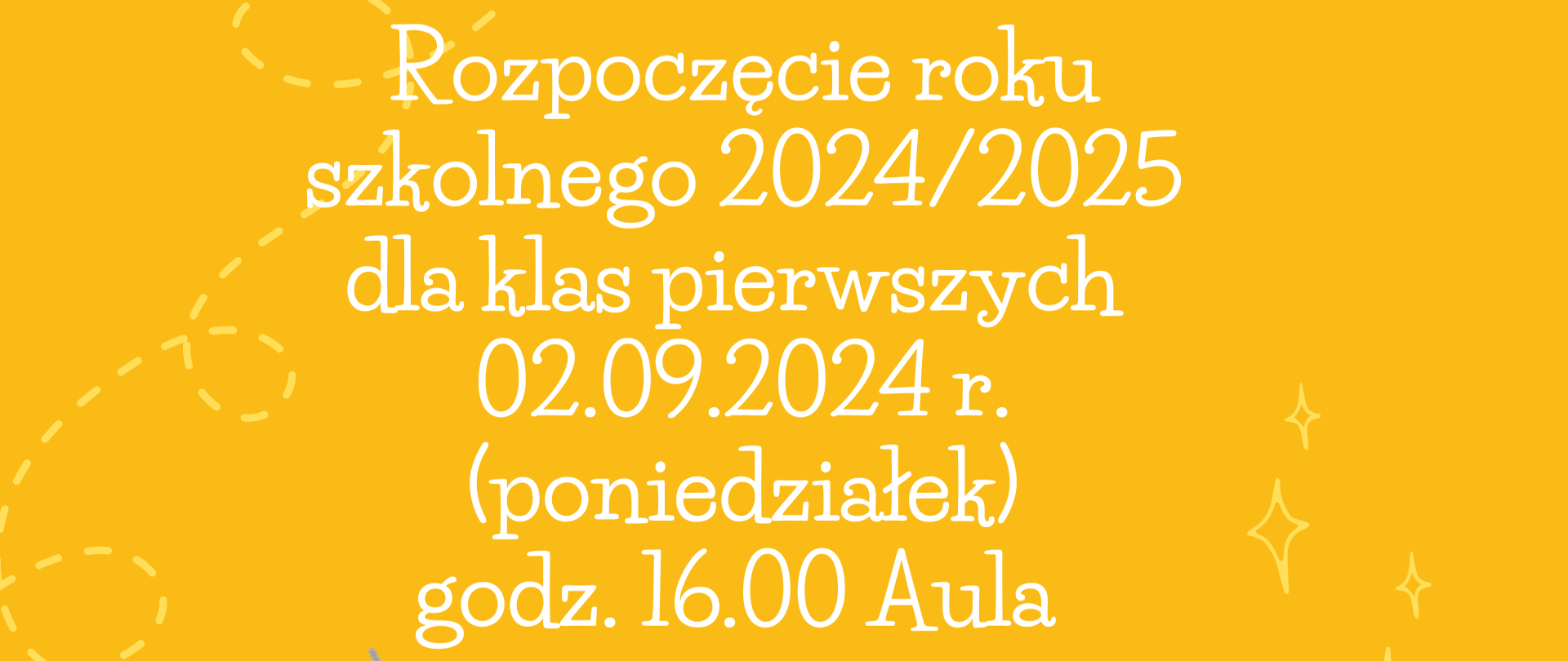 Plakat przedstawia informację i rozpoczęciu roku Szkolnego 2024/25