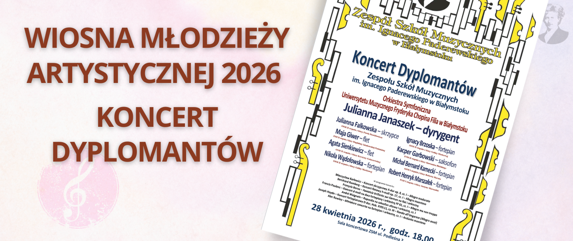 Różowo-fioletowa grafika z brązowym napisem "wiosna młodzieży artystycznej 2025, koncert dyplomantów", po prawej stronie miniatura plakatu oraz podobizna Ignacego Paderewskiego.