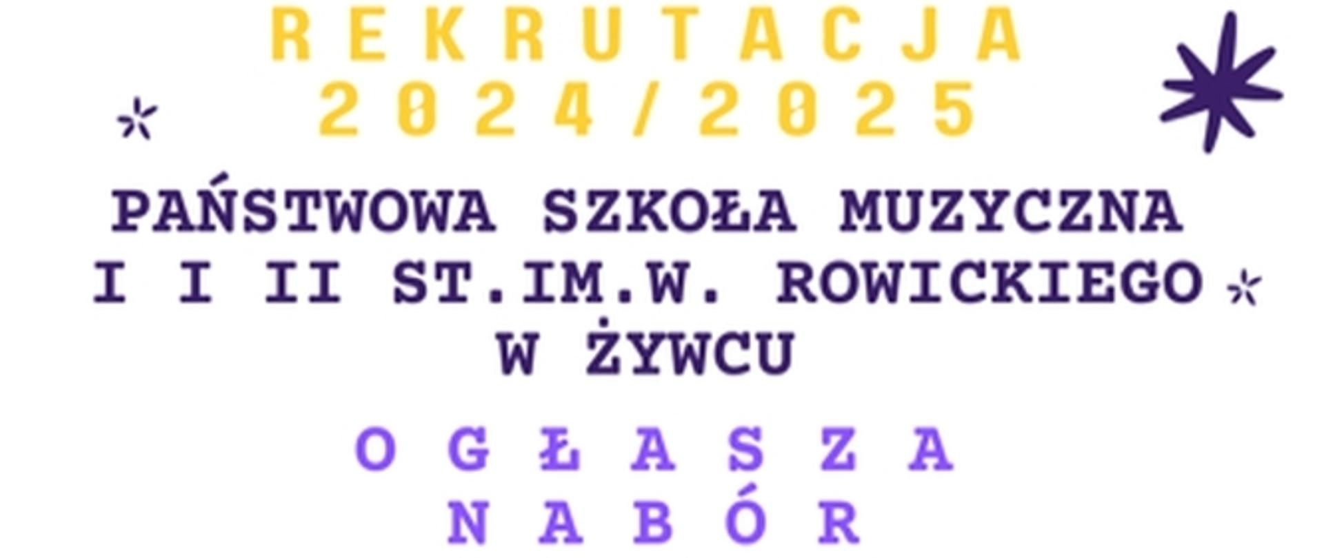 Napis rekrutacja na rok szkolny 2024/2025 dla kandydatów do szkoły muzycznej I i II stopnia