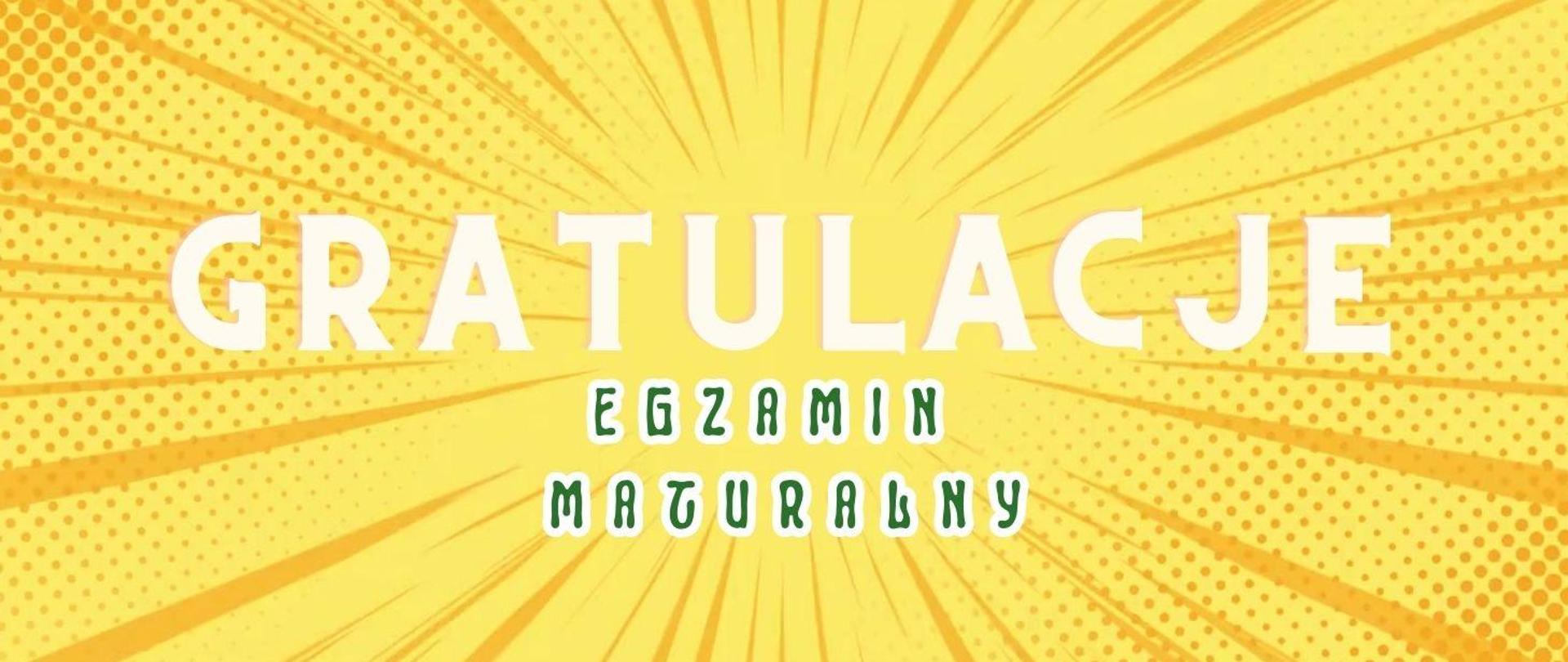 Zdjęcie z napisem gratulacje, egzamin maturalny.
Żółte tło, białe i czarne litery. 