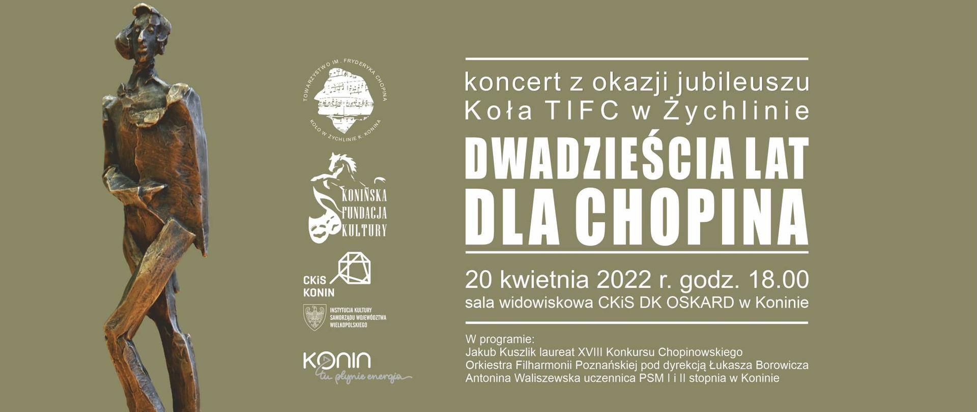 Na zielonym tle figurka Fryderyka Chopina z brązu, logotypy CKiS Konin, Miata Konin, PSM w Koninie, Konińskiej Fundacji Kultury i Towarzystwa im. F. Chopina Koło w Żychlinie. 