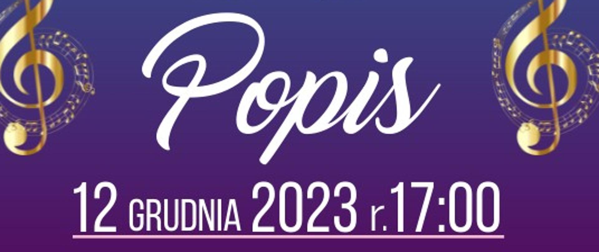 Plakat z wydarzeniem - Popisem uczniów klasy akordeonu p. Ewy Markiewicz i klasy fortepianu p.Anny Saramy, który odbędzie się w auli ZPSM w Dębicy w dniu 12 grudnia 2023r. o godz. 17:00, plakat u góry ma białe tło na nim znajdują się szkice akordeonu i fortepianu, w połowie plakatu kolor niebieski przechodzący w fiolet, po lewej i prawej stronie umieszczono złoty klucz wiolonowy, napisy w kolorze białym