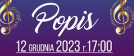 Plakat z wydarzeniem - Popisem uczniów klasy akordeonu p. Ewy Markiewicz i klasy fortepianu p.Anny Saramy, który odbędzie się w auli ZPSM w Dębicy w dniu 12 grudnia 2023r. o godz. 17:00, plakat u góry ma białe tło na nim znajdują się szkice akordeonu i fortepianu, w połowie plakatu kolor niebieski przechodzący w fiolet, po lewej i prawej stronie umieszczono złoty klucz wiolonowy, napisy w kolorze białym