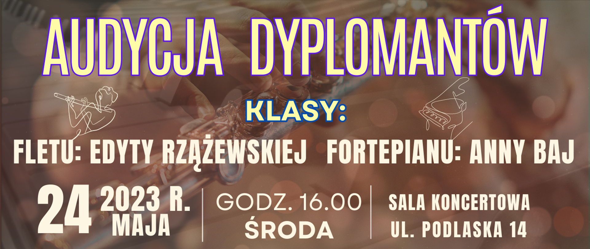 ciemne tło z transparentnymi elementami muzycznymi w tle, na górze jasnym kolorem: audycja dyplomantów psm II st., poniżej lista wykonawców oraz informacja o dacie i miejscu wydarzenia