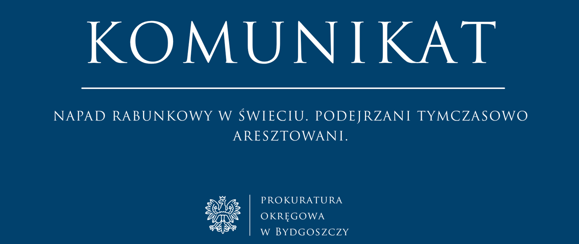 Napad rabunkowy w Świeciu. Podejrzani tymczasowo aresztowani.