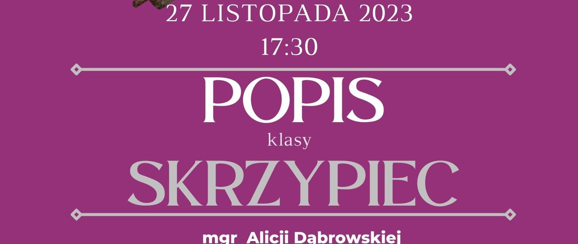 Plakat informacyjny dotyczący popisu klasy skrzypiec odbywającego się w dniu 27.11.2023 r. o godz. 17.30.