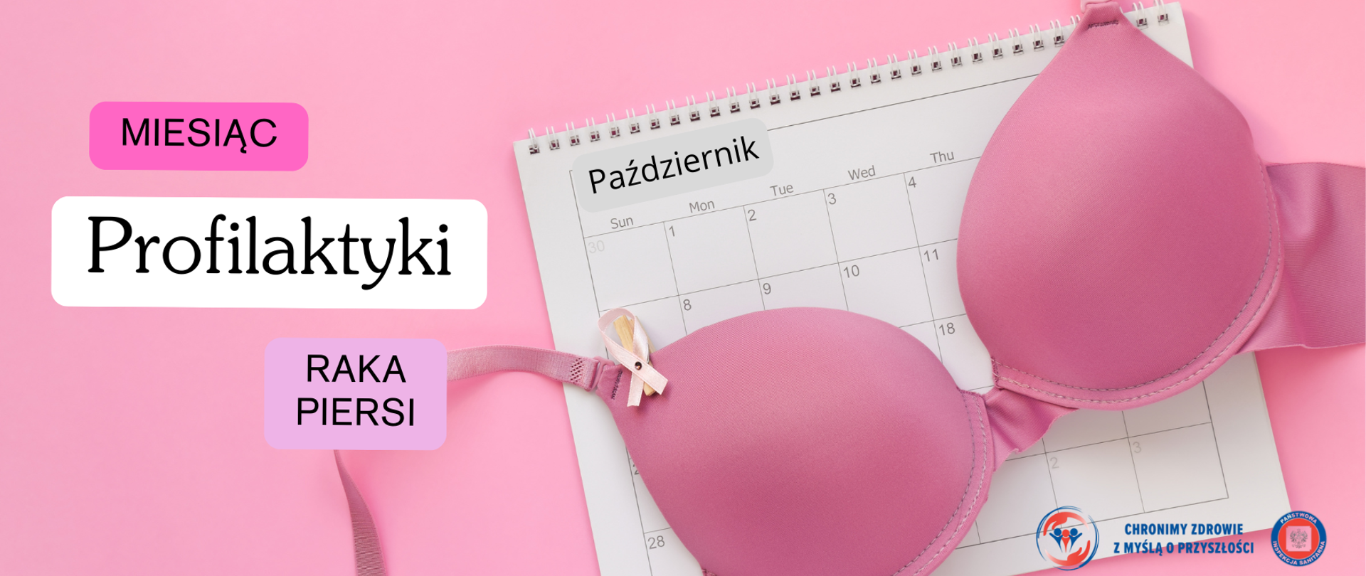 Po lewej stronie napis - Miesiąc profilaktyki raka piersi, po prawej kalendarz a na nim stanik