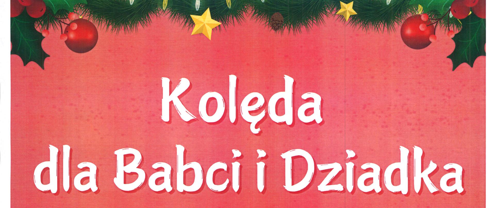 Plakat z wydarzeniem - Kolęda dla Babci i Dziadka, która odbędzie się 24 stycznia 2025r. o godz. 17:00 w sali koncertowej ZPSM w Dębicy, tło plakatu czerwone na dole plakatu umieszczono sanie Św. Mikołaja z prezentami, choinki, śpiewający renifer z grającym na gitarze bałwankiem; na górze plakatu łańcuch choinkowy ubrany światełkami i gwiazdkami, napisy na plakacie białe