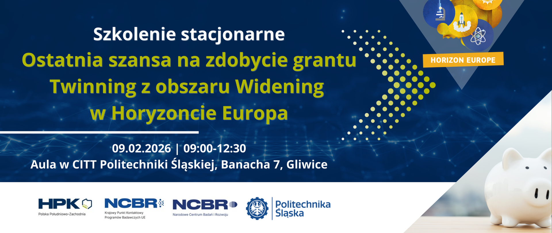 Horyzontalny Punkt Kontaktowy Polska Południowo – Zachodnia wraz z KPK serdecznie zapraszają na szkolenie dotyczące konkursu Twinning w pakiecie WIDENING w Programie HORYZONT EUROPA