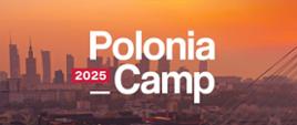 Polonia Camp 2025 