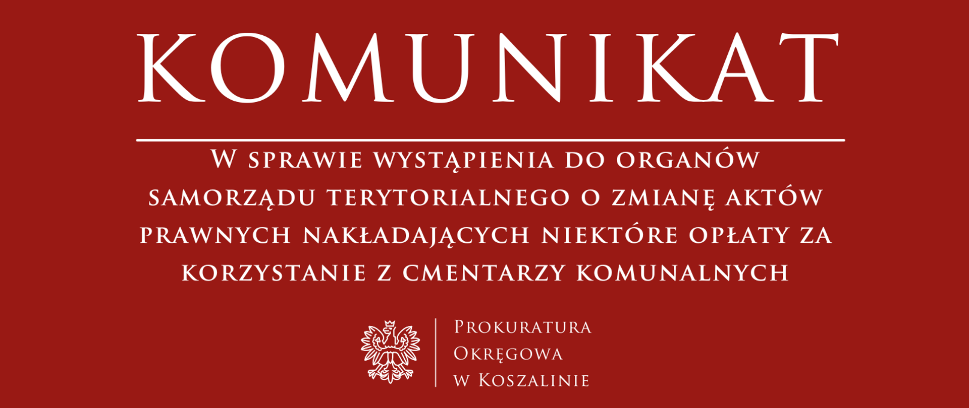 Wystąpienie do organów samorządu terytorialnego o zmianę aktów prawnych nakładających niektóre opłaty za korzystanie z cmentarzy komunalnych