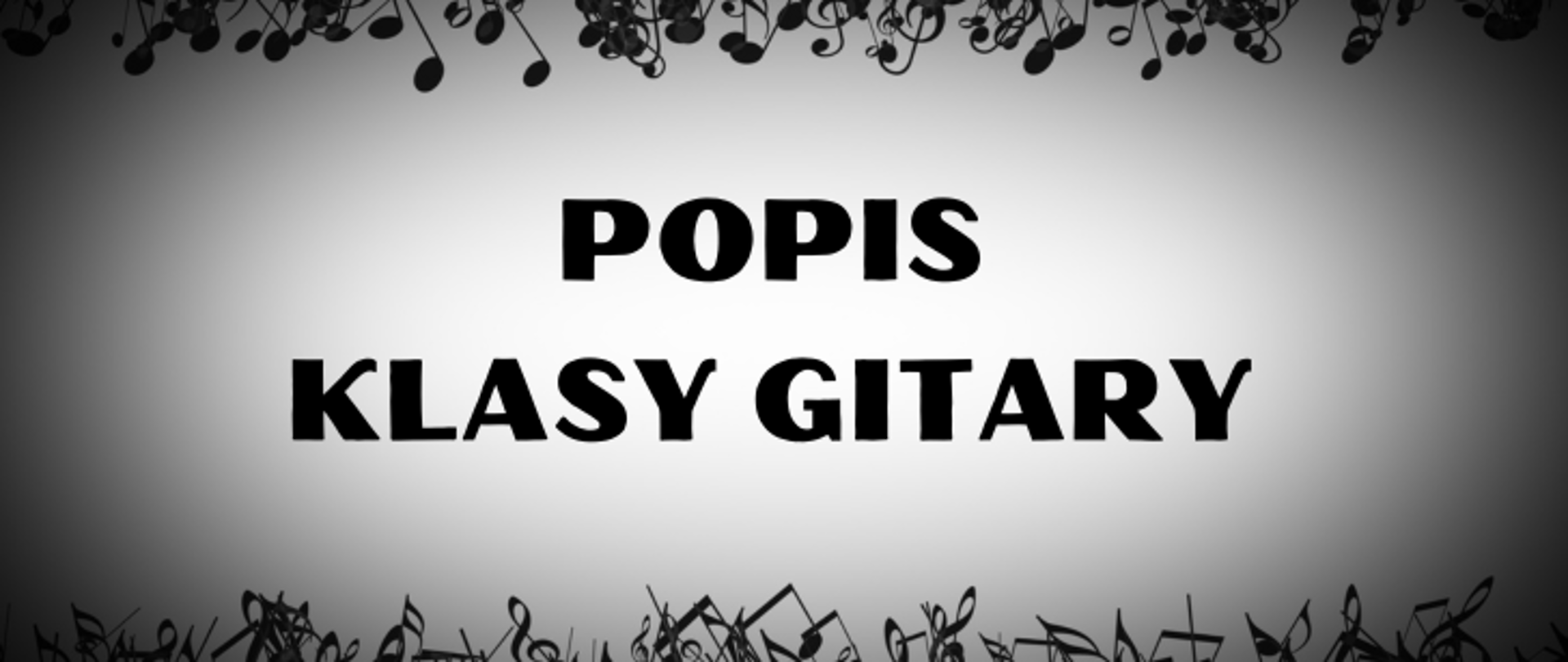 Grafika przedstawia napis popis klasy gitary