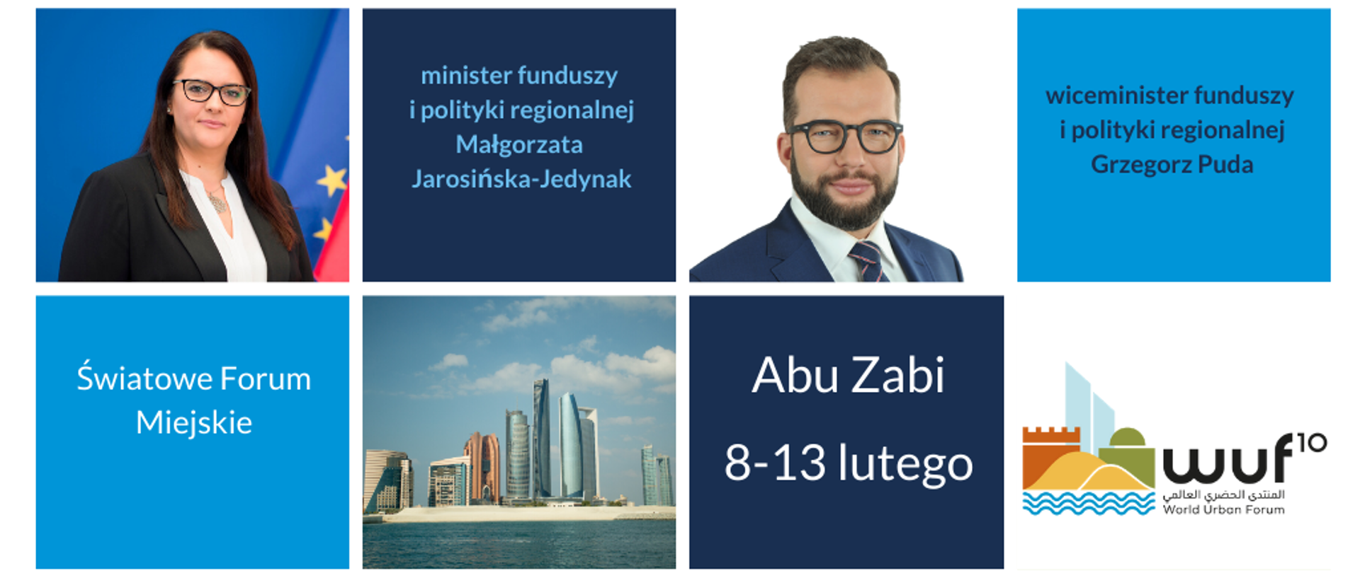 Grafika ze zdjęciem minister Jarosińskiej-Jedynak i ministra Pudy, napis Światowe Forum Miejskie, Abu Zabi 8-13 lutego, zdjęcia panoramy Abu Zabi i logo WUF10