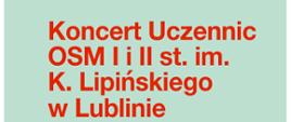 Na zielonym tle czerwono-białe napisy informujące o koncercie